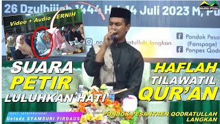 Ustadz SYAMSURI FIRDAUS | SURAH MARYAM Ayat 40 | HAFLAH TILAWATIL QUR'AN | Suara PETIR LULUHKAN HATI