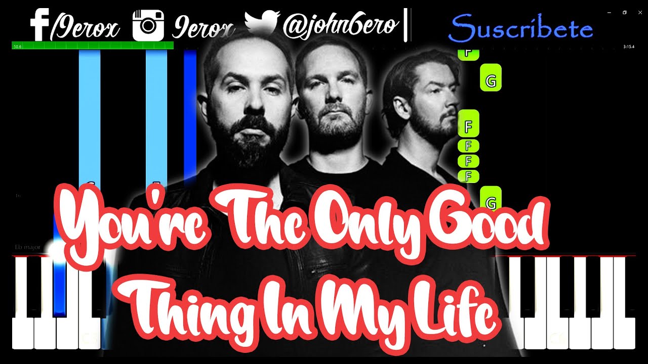 You're The Only Good Thing In My Life - Cigarettes After Sxx - Piano