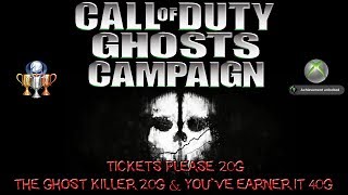 COD Ghosts Veteran Campaign -Tickets please/The Ghost Killer 20G & You've earned it 40G Achievements