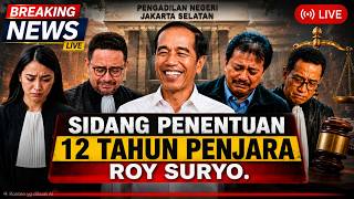 THE DECIDING HEARING: ROY SURYO’S 12-YEAR PRISON SENTENCE. JOKOWI’S SMILE LEAVES ROY AND CO. WEAK...