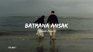 Batmana Ansak #(Slowed + Reverb) |# Emotional Arabic Song | Aesthetic Beach Vibes 🌊