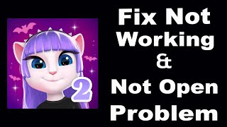 How To Fix My Talking Angela 2 App Not Working | My Talking Angela 2 Not Open Problem | PSA 24 screenshot 2