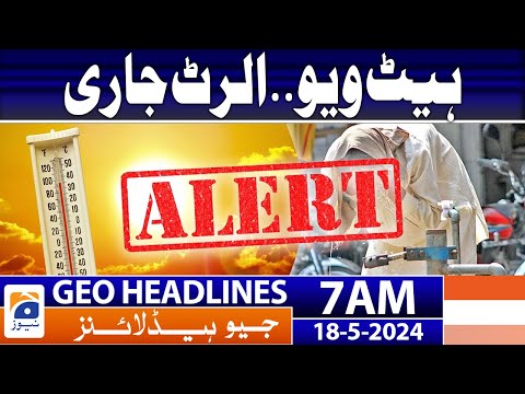 Geo News Headlines at 7 AM - Today Weather Update - Hate Wave 