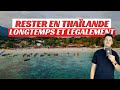 Astuce rester en thalande longtemps et lgalement 2024