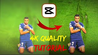 How To Get 4K Quality Football Edits In Capcut