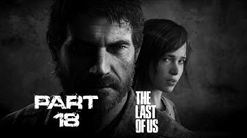 The Last Of Us PS4 Gameplay - Part 18 - DETOUR