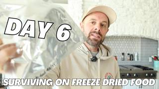 Day 6: Energy Levels On Freeze Dried Food