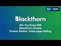 Did you know features 26  blackthorn events  event builder