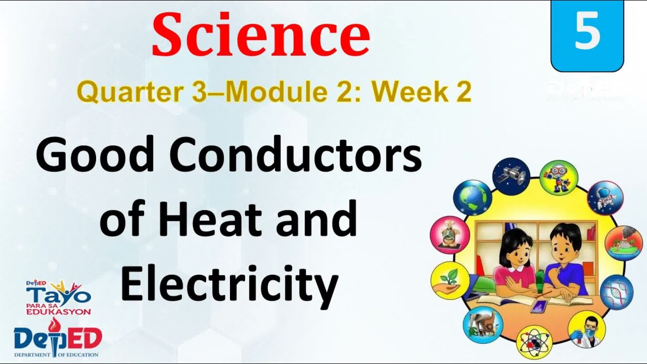 Science 5 Quarter 3 Module 2 Week 2 Good Conductors Of Heat And Science 5 Quarter 3 Module 2 Week 2 Good Conductors Of Heat And