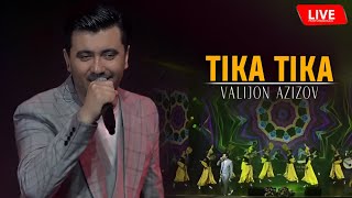 Valijon Azizov - Tika Tika ( Live Performance 2023)