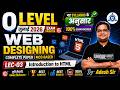 🌐 O LEVEL Crash Course || July-2026 || Web Designing 💻 ||  Introduction to HTML || LEC - 03