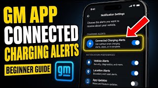 كيفية الاشتراك في تنبيهات الشحن المتصلة بتطبيق جنرال موتورز - دليل المبتدئين screenshot 3