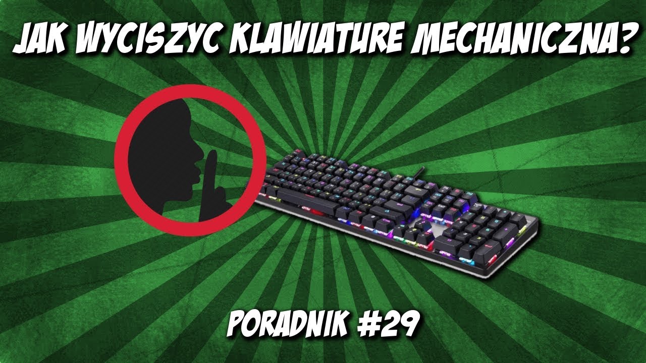 🔇JAK WYCISZYĆ KLAWIATURĘ MECHANICZNĄ? | PORADNIK #29🛠 - YouTube