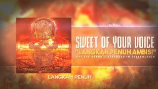 Sweet of Your Voice - Langkah Penuh Ambisi