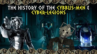 The History Of: The Cybusmen & Cyber-Legions