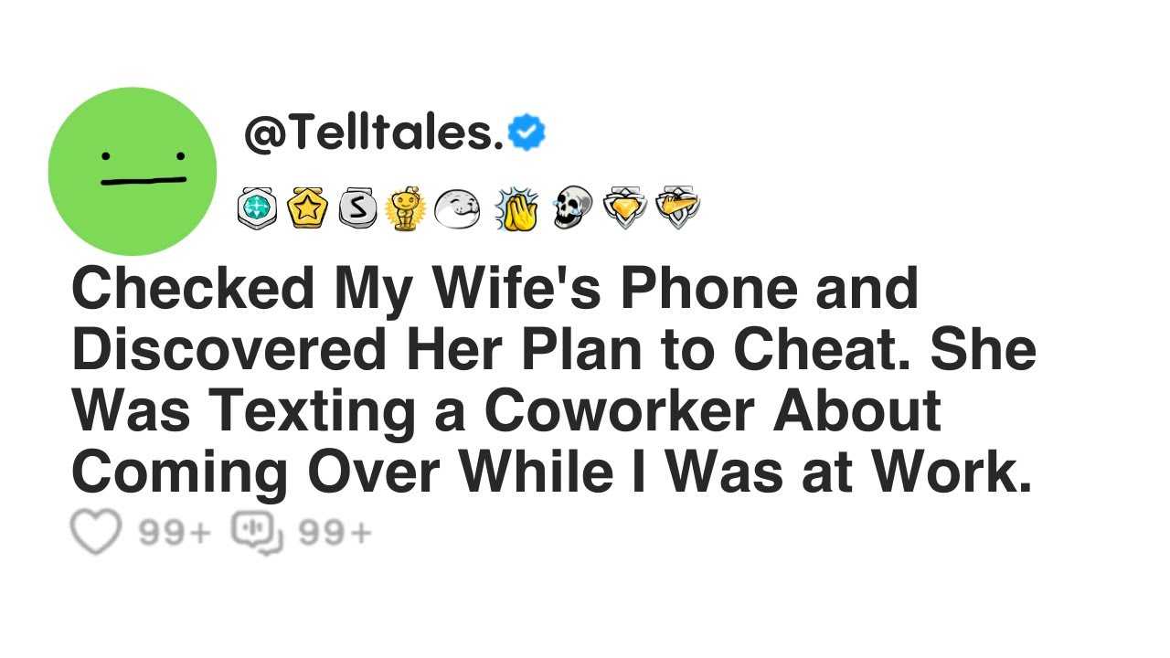 Outline Video Checked My Wife's Phone and Discovered Her Plan to Cheat...