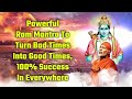 Powerful ram mantra to turn bad times into good times 100 success in everywhere