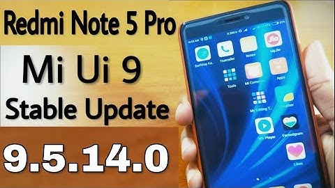 Redmi Note 5 Pro ¦ MIUI 9 ¦ 9.5.14.0 ¦ Global Stable Update Top Best Features of MIUI9 at Note 5 pro
