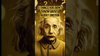 5 Surprising Facts About Albert Einstein