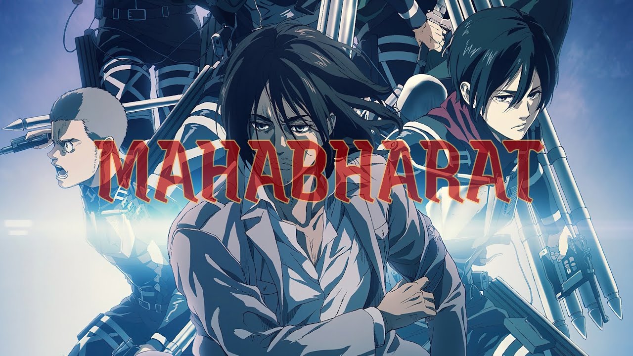 ATTACK ON TITAN | MAHABHARAT Title song (Hindi/amv) edit