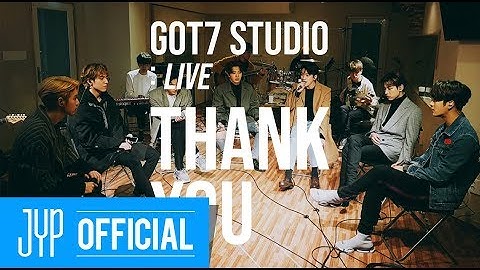 [GOT7 STUDIO] GOT7(갓세븐) "고마워" Live