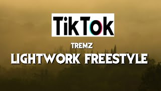 Tremz - Lightwork Freestyle ( lyrics) tik tok 2020 song