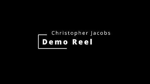 Christopher Jacobs Demo Reel