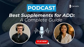 Best Supplements for ADD: A Complete Guide