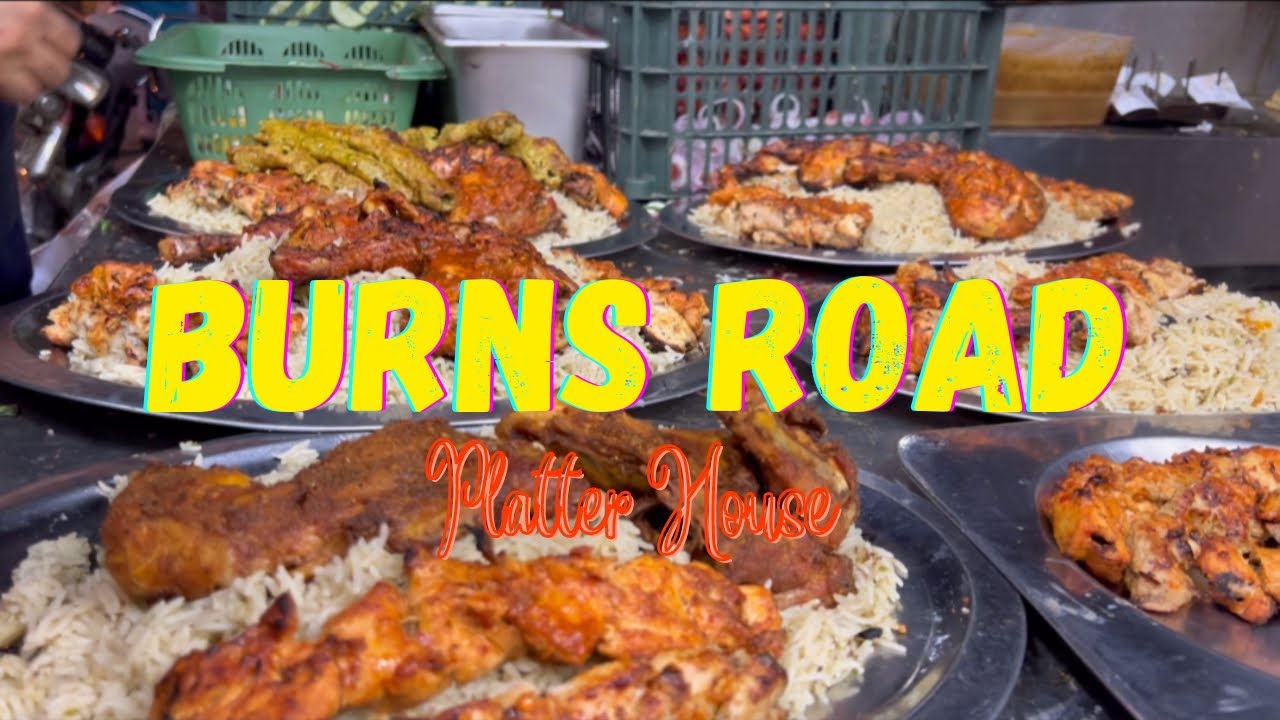 Burns Road Food Stree,Karachi Platter House ️😋🍱 foodvlog 