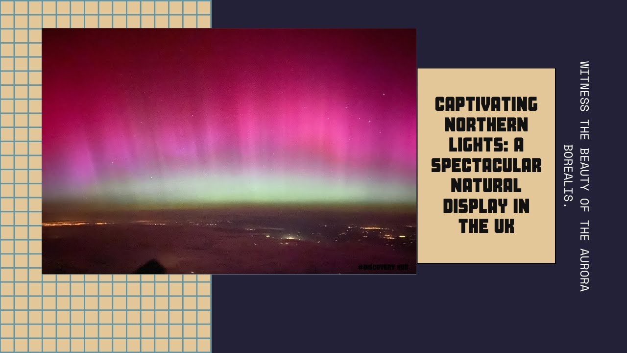 A Rare Spectacle: Aurora Borealis Illuminates UK Skies