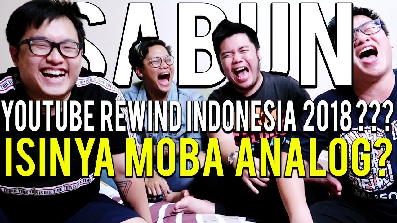 BOCORAN YOUTUBE REWIND INDONESIA 2018 SABUN SQUAD PROS QNA