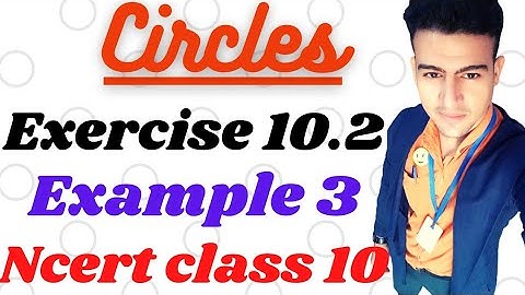 Chapter 10 Circles Example 3 Class 10 Maths NCERT