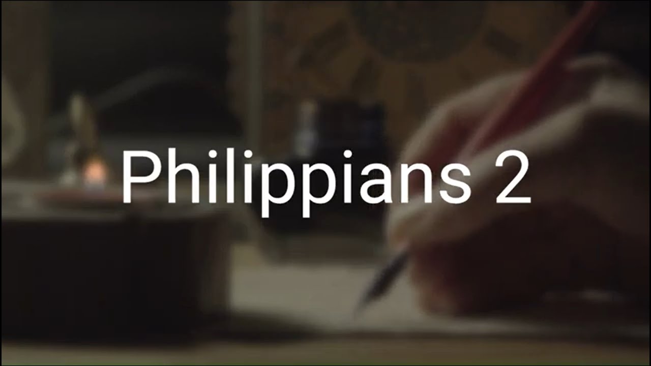 The Book of Philippians Chapter 2 New King James Version (NKJV ...