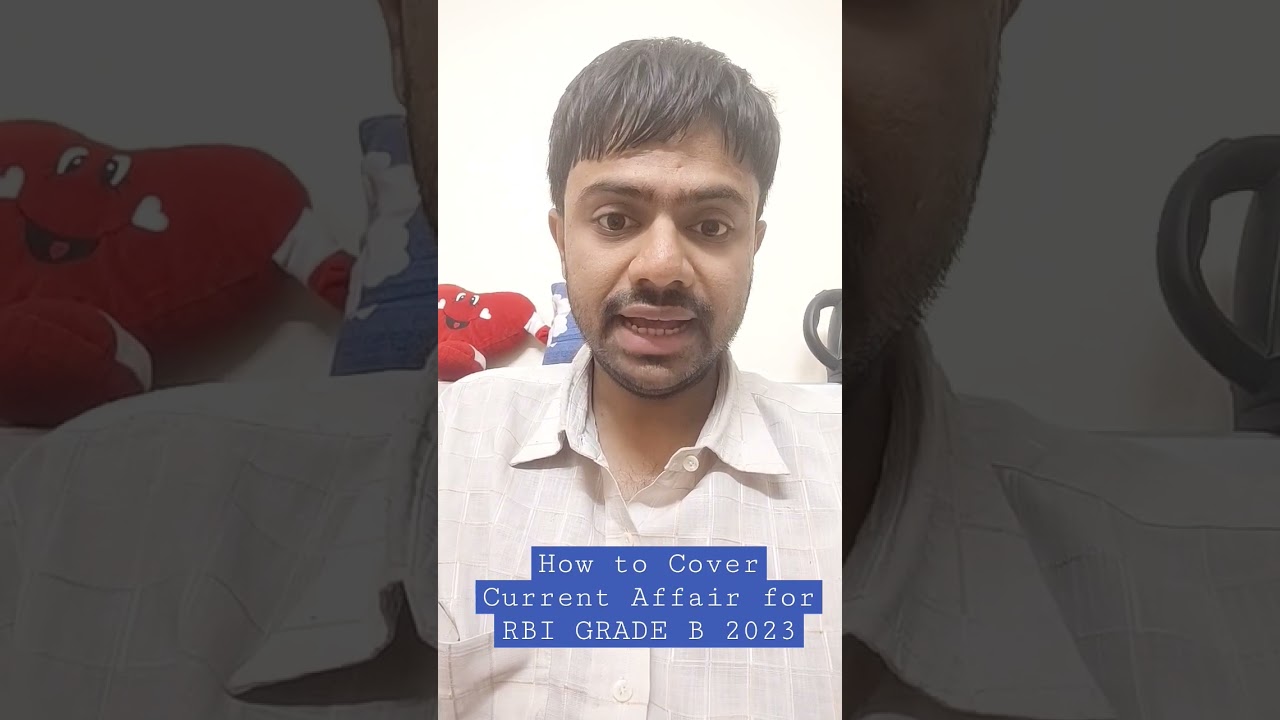 How to cover current affairs for RBI grade b 2023??