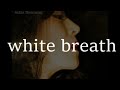 akina nakamoriーwhite breath