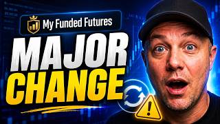 My Funded Futures Just Made A Major Change