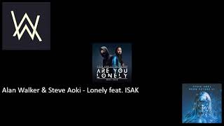 Alan Walker & Steve Aoki   Are you lonely feat  ISAK : Audio