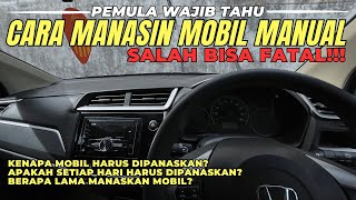 WAJIB TAHU..!! Cara Manasin Mobil Manual yang Benar Untuk Pemula - Cara Manasin Mobil Brio Manual