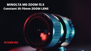 MINOLTA MD ZOOM f3.5 CONSTANT 35-70mm ZOOM LENS/ BEST VINTAGE LENS