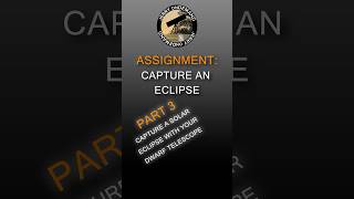 Capture an Eclipse (8/24/26) - Part 3 (Capture a Solar Eclipse)