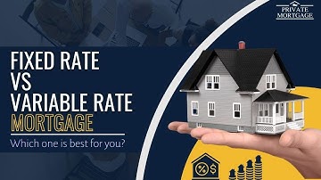 Fixed Rate vs. Variable Rate Mortgage - Is it the RIGHT TIME to LOCK IN? | Private Mortgage Canada