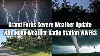 Grand Forks ND Severe Weather Update Livestream w/ NOAA Weather Radio Station WWF83