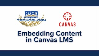 Embedding Content in Canvas LMS