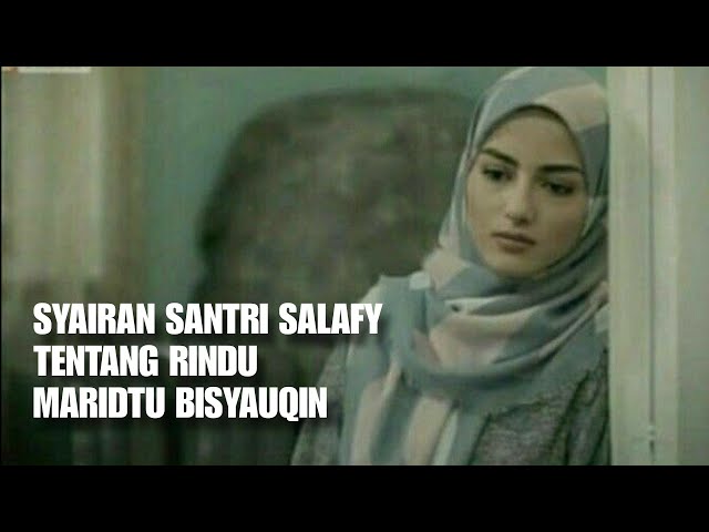 Syairan santri salafy - Maridtu bisyauqin (Tentang Rindu) | Syairan terbaru #syairan #syairansantri class=