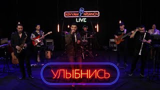 Xayyam Nisanov — Улыбнись (Live 4K)