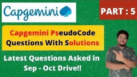 Capgemini PseudoCode Questions With Solutions | PART : 5 | Sep - Oct 🔥🔥