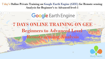 2nd day: 7 Days of online training on GEE for Remote sensing Analysis Beginner to Advanced