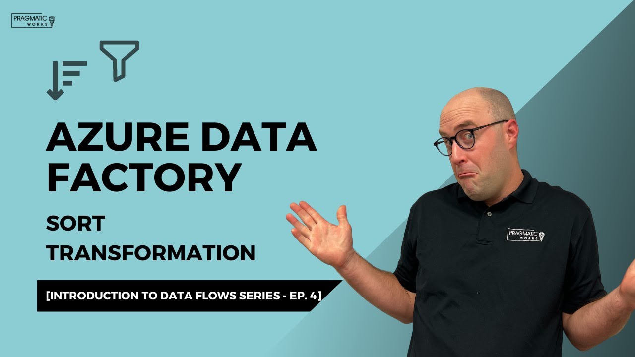 Azure Data Factory: Sort Transformation [Introduction to Data Flows ...