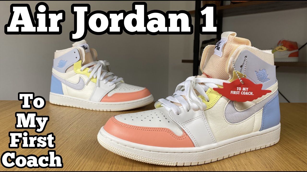 Air Jordan 1 To My First Coach Review 