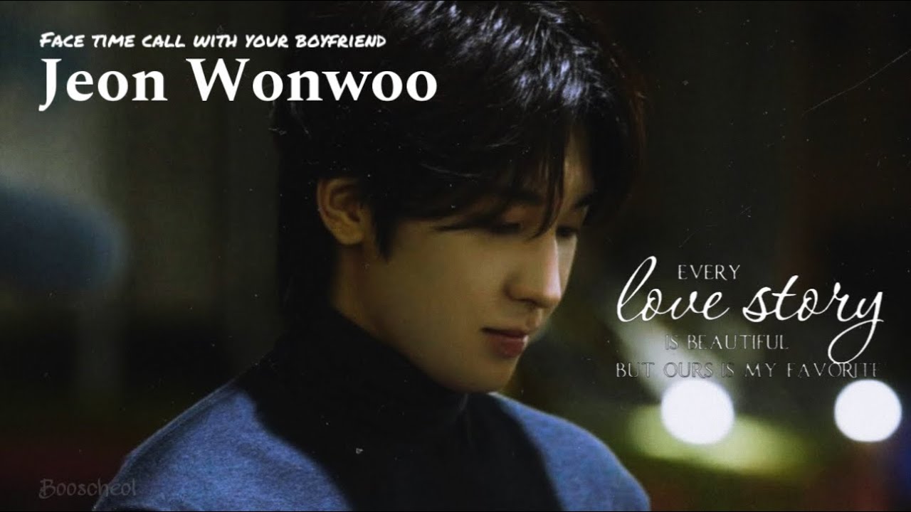 FT call before going home || Jeon Wonwoo